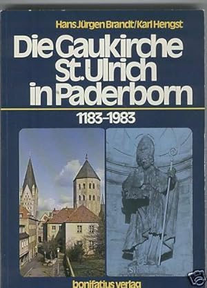 Bild des Verkufers fr Die Gaukirche St. Ulrich in Paderborn. 1183 - 1983 zum Verkauf von Paderbuch e.Kfm. Inh. Ralf R. Eichmann