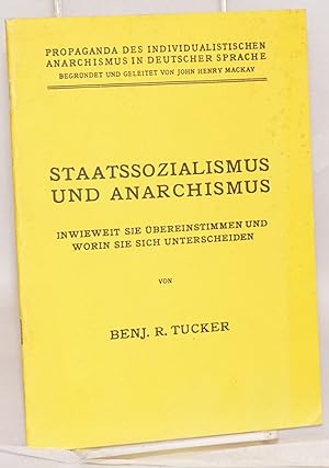 Seller image for Staatssozialismus und Anarchismus: in weiweit sie bereinstimmen und worin sie sich unterscheiden for sale by Bolerium Books Inc.
