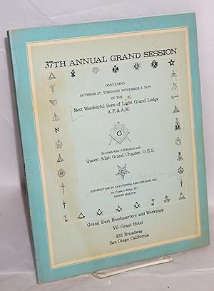 37th annual grand session; convening October 27, through November 3, 1979, Scottish Rite affiliat...