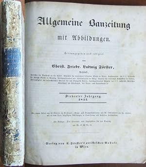 Bild des Verkufers fr Allgemeine Bauzeitung mit Abbildungen. 7. Jahrgang 1942. Beigebunden: Das Literatur- und Anzeigeblatt fr das Baufach Nr.1 bis Nr. 54 (1837-1842) zum Verkauf von Antiquariat Blschke