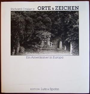 Orte & Zeichen. Ein Amerikaner in Europa.