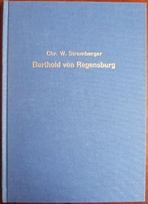 Bild des Verkufers fr Berthold von Regensburg der grte Volksredner des deutschen Mittelalters. zum Verkauf von Antiquariat Blschke