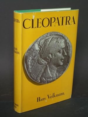 Cleopatra: A Study in Politics and Propaganda