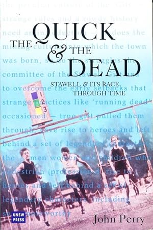 Quick & the Dead: Stawell & Its Race Through Time