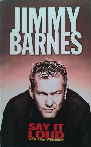 Seller image for Say it Loud Jimmy Barnes for sale by Book Realm