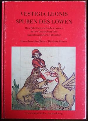 Bild des Verkufers fr Vestigia Leonis - Spuren des Lwen. Das Bild Heinrichs des Lwen in der deutschen und skandinavischen Literatur. zum Verkauf von Antiquariat Blschke
