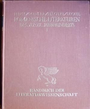 Imagen del vendedor de Die Romanischen Literaturen des 19. und 20. Jahrhunderts. Bd. 1 Handbuch der Literaturwissenschaft. a la venta por Antiquariat Blschke