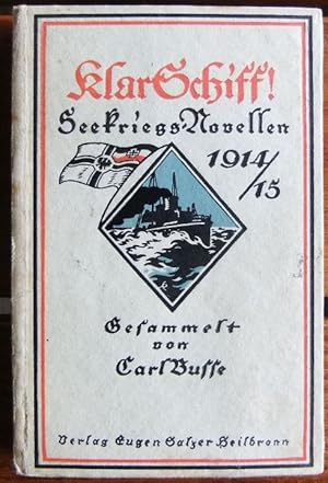 Klar Schiff! Seekriegsnovellen 1914/15.