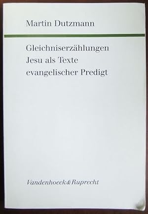 Seller image for Gleichniserz�hlungen - Jesu als Texte evangelischer Predigt. for sale by Antiquariat Bl�schke