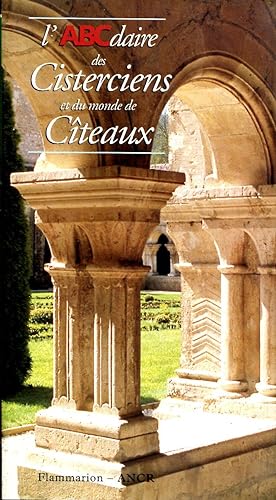 Seller image for l'ABCdaire des Cisterciens et du monde de Cteaux for sale by Sylvain Par