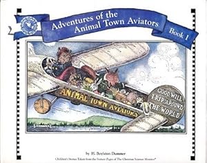 Seller image for ADVENTURES OF THE ANIMAL TOWN AVIATORS: Book 1 for sale by Shamrock Books