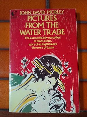 Pictures From The Water Trade. An Englishman in Japan.