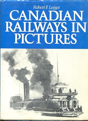 Image du vendeur pour Canadian Railways in Pictures mis en vente par Dearly Departed Books