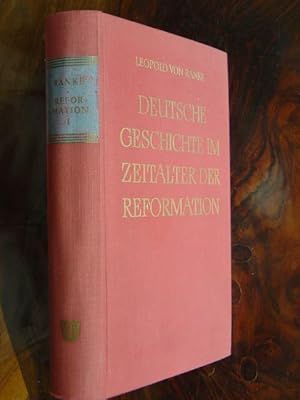 Seller image for Deutsche Geschichte im Zeitalter der Reformation I. 5 Bcher in einem Band. Herausgegeben und mit einem Vorwort von Willy Andreas. Mit einer Titeltafel. for sale by Antiquariat Tarter, Einzelunternehmen,