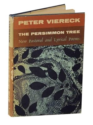 Seller image for The Persimmon Tree: New Pastoral and Lyrical Poems for sale by Jeff Hirsch Books, ABAA