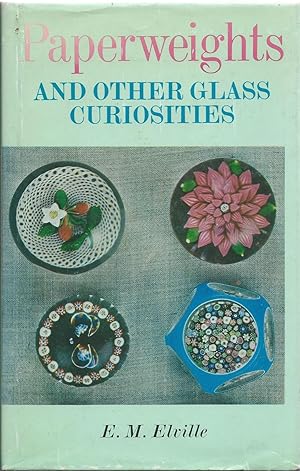 Paperweights and Other Glass Curiosities