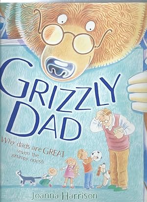 Imagen del vendedor de Grizzly Dad a la venta por ODDS & ENDS BOOKS