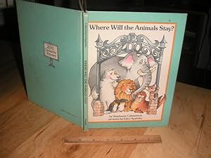 Bild des Verkufers fr Where Will the Animals Stay? zum Verkauf von The Vintage BookStore