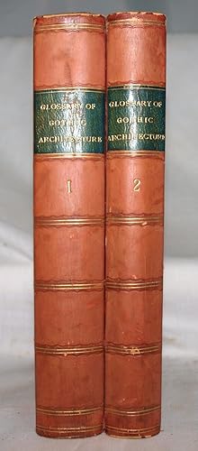 Glossary of Terms Used in Grecian, Roman, Italian and GOTHIC ARCHITECTURE (2 volume set)