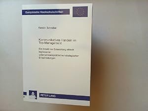 Bild des Verkufers fr Kommunikatives Handeln im Top-Management : ein Ansatz zur Entwicklung ethisch legitimierter unternehmenspolitischer/-strategischer Entscheidungen. Europische Hochschulschriften : Reihe 5, Volks- und Betriebswirtschaft ; Bd. 2874 zum Verkauf von Antiquariat Kelifer