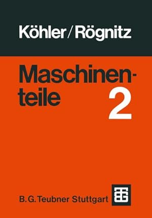 Bild des Verkufers fr Maschinenteile : Teil 2 zum Verkauf von AHA-BUCH GmbH