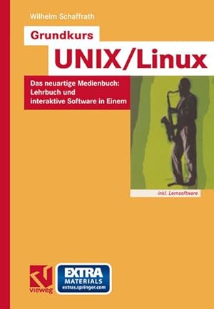 Bild des Verkufers fr Grundkurs UNIX/Linux : Das neuartige Medienbuch: Lehrbuch und interaktive Software in Einem zum Verkauf von AHA-BUCH GmbH