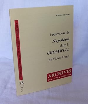 L'obsession de Napoléon dans le Cromwell de Victor Hugo. Archives des lettres modernes. 78. Paris...