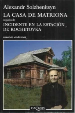 Seller image for La casa de Matriona seguido de incidente en la estacin de Kochetovka for sale by Librera Cajn Desastre
