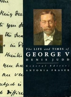 The Life and Times of George V