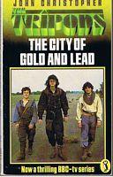 TRIPODS [THE] - The City of Gold and Lead [2]