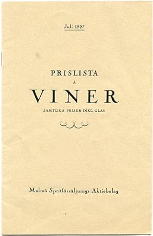 Prislista å viner. Juli 1927. Samtliga priser inkl. glas.