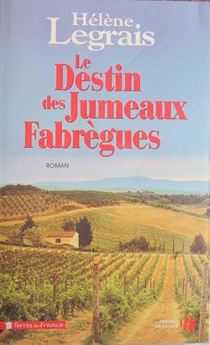 Seller image for Le destin des jumeaux Fabrgues for sale by Bouquinerie L'Ivre Livre