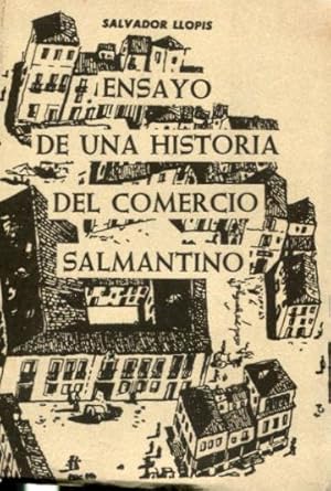ENSAYO DE UNA HISTORIA DEL COMERCIO SALMANTINO.