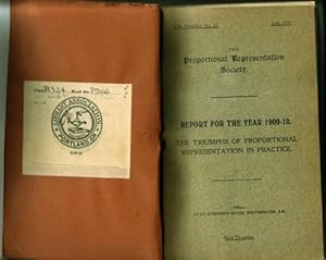 Six Publications of the Proportional Representation Society: Report for the Year 1909-10; Complet...