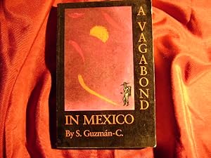 Seller image for A Vagabond in Mexico. Inscribed by the author. for sale by BookMine
