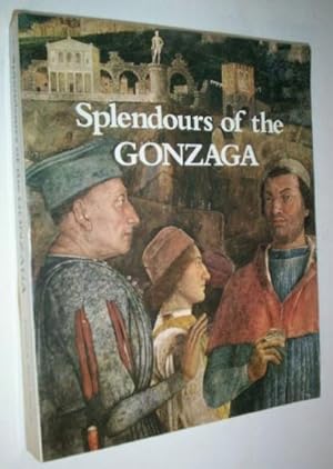 Bild des Verkufers fr Splendours of the Gonzaga. zum Verkauf von GH Mott, Bookseller