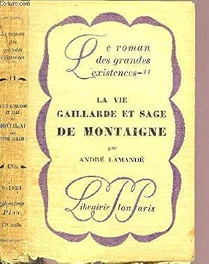 Seller image for La vie gaillarde et sage de montaigne. for sale by JLG_livres anciens et modernes