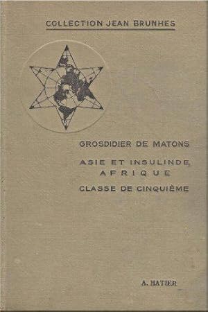 Imagen del vendedor de Asie et Insulinde, Afrique. Gographie pour l' Enseignement secondaire. Classe de Cinquime. a la venta por JLG_livres anciens et modernes