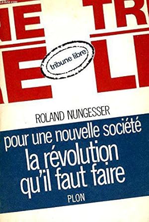 Imagen del vendedor de Pour une nouvelle societe, la revolution qu'il faut faire a la venta por JLG_livres anciens et modernes