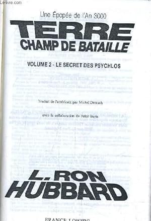 Bild des Verkufers fr TERRE CHAMPS DE BATAILLE - TOME 2 : LE SECRET DES PSYCHLOS. zum Verkauf von Le-Livre