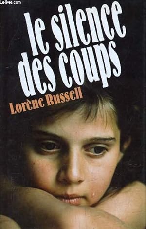 Image du vendeur pour LE SILENCE DES COUPS. mis en vente par Le-Livre