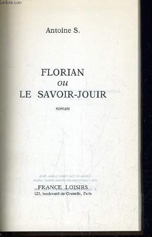 Bild des Verkufers fr FLORIAN OU LE SAVOIR-FAIRE. zum Verkauf von Le-Livre