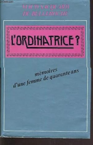 Seller image for L'ORDINATRICE?. for sale by Le-Livre