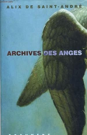 Bild des Verkufers fr ARCHIVES DES ANGES. zum Verkauf von Le-Livre