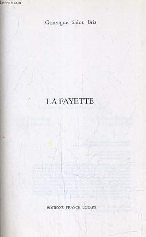 Bild des Verkufers fr LA FAYETTE. zum Verkauf von Le-Livre