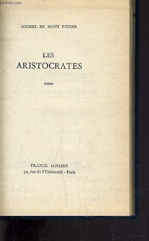 Seller image for LES ARISTOCRATES. for sale by Le-Livre