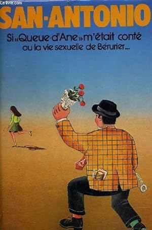 Seller image for SI "QUEUE-D'ANE" M'ETAIT CONTE OU LA VIE SEXUELLE DE BERURIER. for sale by Le-Livre
