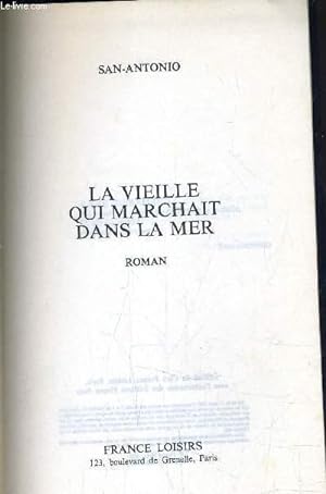 Image du vendeur pour LA VIEILLE QUI MARCHAIT DANS LA MER. mis en vente par Le-Livre