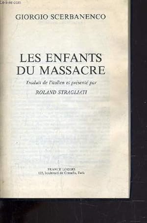 Seller image for LES ENFANTS DU MASSACRE. for sale by Le-Livre