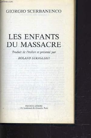 Image du vendeur pour LES ENFANTS DU MASSACRE. mis en vente par Le-Livre